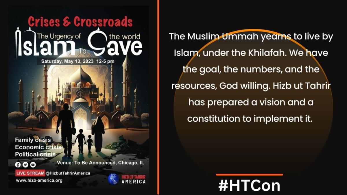2025 Khilafah Conference Crises & Crossroads the Urgency of Islam to